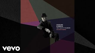 Leonard Cohen  You Want It Darker Solomun Remix Official Audio [upl. by Anirbus]