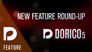 Dorico 5 feature round up  Dorico 5 [upl. by Nnaihs]