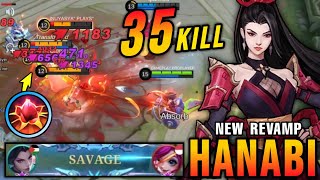 2x SAVAGE  35 Kills Hanabi Revamp 100 OVERPOWERED  New Revamp Tryout  MLBB [upl. by Nimesh]