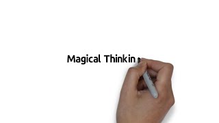 Magical Thinking  A Common Cognitive Distortion [upl. by Attenov]