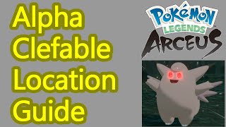 Pokemon Legends Arceus alpha Clefable location guide how to catch clefable [upl. by Anabel]