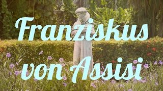 Wer war Franz von Assisi Hl Franziskus [upl. by Acinomal]