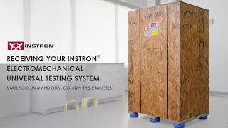 Receiving Your Instron® Electromechanical Universal Testing System [upl. by Best806]