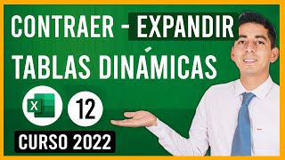 Expandir y contraer datos de tablas dinámicas  12 [upl. by Marozas]