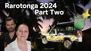 A Family Holiday To Remember  Rarotonga 2024 Part 2 [upl. by Eberto]