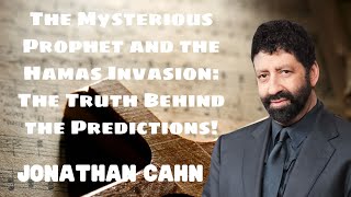 THE MYSTERIOUS PROPHET AND THE HAMAS INVASION THE TRUTH BEHIND THE PREDICTIONS [upl. by Hnad]