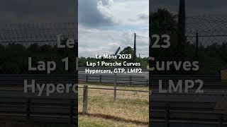 Lap 1  Le Mans 2023  Porsche Curves [upl. by Gwyneth]