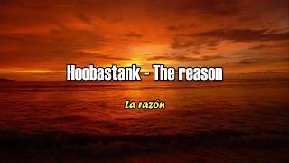 Hoobastank The Reason  Lyrics Español Inglés  Spanish English [upl. by Ueihtam]