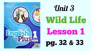 YEAR 5 ENGLISH PLUS 1 UNIT 3  WILD LIFE  LESSON 1  PAGE 32 amp 33 [upl. by Terry]