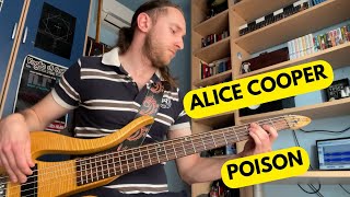 Alice Cooper  Poison Bass Cover [upl. by Adnocahs]