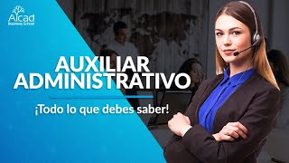 Auxiliar administrativo ¡Todo lo que debes saber  5 Consejos prácticos [upl. by Ashbey]