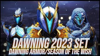 Destiny 2 Dawning 2023 Set Review  Season of the Wish [upl. by Thalassa]