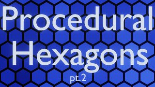 MNE 11 Procedural Hexagons part 2 [upl. by Vanzant]