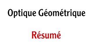 optique Géométrique  Résumé [upl. by Wilburn]