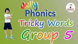 5 Jolly Phonics  Tricky Words Group 5 [upl. by Damaris]