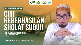 LIVE Ciri Keberhasilan Sholat Subuh  Ustadz Adi Hidayat [upl. by Enymzaj296]