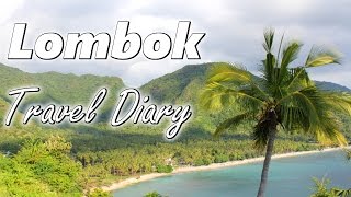 TRAVEL DIARY 4 Lombok Balis schönere Nachbarinsel  Mrs Hummingbird [upl. by Nollaf]