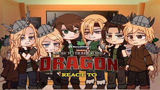 ☬• How to train your dragon react to •☬ [upl. by Fugazy106]