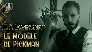 📚 HP Lovecraft – Le Modèle de Pickman 1926 [upl. by Ayinat]