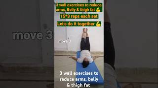 3 wall exercises for reduce belly thighamp arms fat💪 shorts trending motivation exercise fitness [upl. by Cynthla]