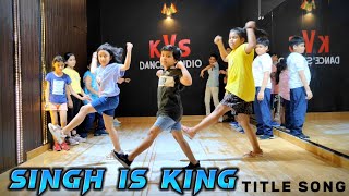 SINGH IS KING  TITLE SONG  BASIC ROUTINE  KVS DANCE STUDIO [upl. by Surazal430]