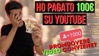 PROMUOVERE VIDEO su YouTube CONVIENE Ho SPESO 100€ La Mia STRATEGIA [upl. by Crescentia]