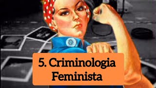 Criminologia Feminista 05 [upl. by Anilys226]