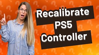 How to recalibrate your PS5 controller [upl. by Etteloc]