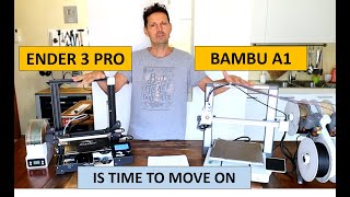 Ender 3 pro VS Bambu A1 time to move on [upl. by Ahsyas]