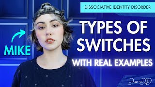 TYPES OF SWITCHES  Dissociative Identity Disorder Formerly Multiple Personality Disorder [upl. by Etteneg]