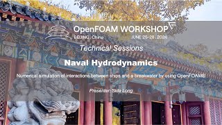 OFW19 Numerical simulation of interactions between ships and a breakwater by using OpenFOAM® [upl. by Barnard]