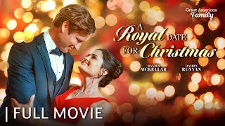 A Royal Date for Christmas  Full Christmas Movie  Starring Danica McKellar amp Damon Runyan [upl. by Ronel]