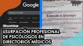 USURPACIÓN PROFESIONAL EN DIRECTORIOS MÉDICOS  PSIC MIGUEL CORIA [upl. by Ellatnahc311]