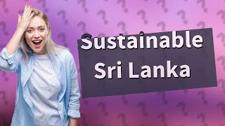 How is Sri Lanka so clean [upl. by Greenland396]