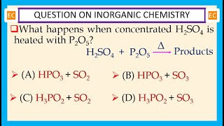 OQV NO – 355 What happens when concentrated H2SO4 is heated with P2O5 [upl. by Sorgalim]