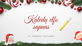 Kalėdų elfo sapnas  grojame dūdele  3 lygiai [upl. by Aitnahc]