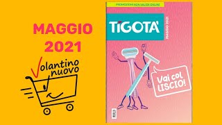 offerte Tigotà di maggio 2021 volantino nuovo [upl. by Esiouqrut]