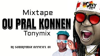 TONYMIX  MIXTAPE  OU PRAL KONNEN 2024  DJ SONDJYMIX [upl. by Waldon]