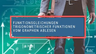 Funktionsgleichungen trigonometrischer Funktionen vom Graphen ablesen [upl. by Novelia]