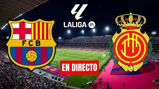 ⚽️FC BARCELONA VS MALLORCA  LA LIGA GRATIS Y EN ESPAÑOL [upl. by Burger]