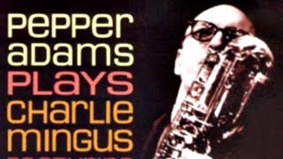 Fables of Faubus  Pepper Adams Quintet [upl. by Fanning]