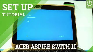 How to Set Up ACER Aspire Switch 10  Windows First Activation [upl. by Hepsiba295]