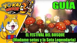 POSTGAME Yokai Watch 3 MISIÓN El Festival del Bosque Madame setas y la Seta Legendaria [upl. by Alden]