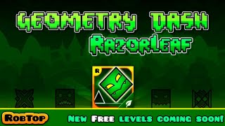 GEOMETRY DASH RAZORLEAF All Levels 13  All Coins [upl. by Kela]