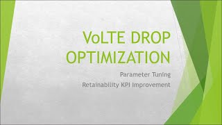 LTE Retainability KPI VOLTE Drop Optimization [upl. by Hirai]