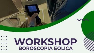 WORKSHOP  BOROSCOPIA EÓLICA [upl. by Hendry]