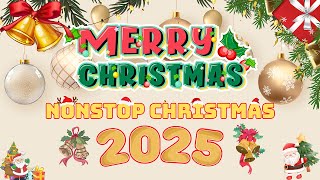 Best Nonstop Christmas Songs Medley 2025 🔔🎁🎅Top Best Christmas Songs 2025 🎅 Merry Christmas 2025 [upl. by Erdnoid]