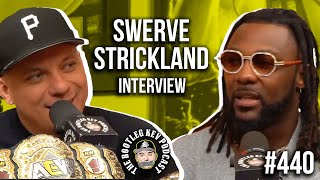 Swerve Strickland on Being AEW Champion Leaving WWE Vince McMahon Tony Khan amp Wrestling Business [upl. by Chasse]