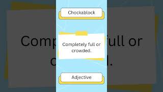 Word of the day chockablock englishshorts learnenglish [upl. by Romina448]