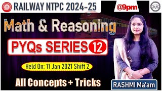 Railway NTPC Math amp Reasoning PYQs Series  12  RRB NTPC Practice Set 2024  Math By RASHMI Maam [upl. by Abehsile704]